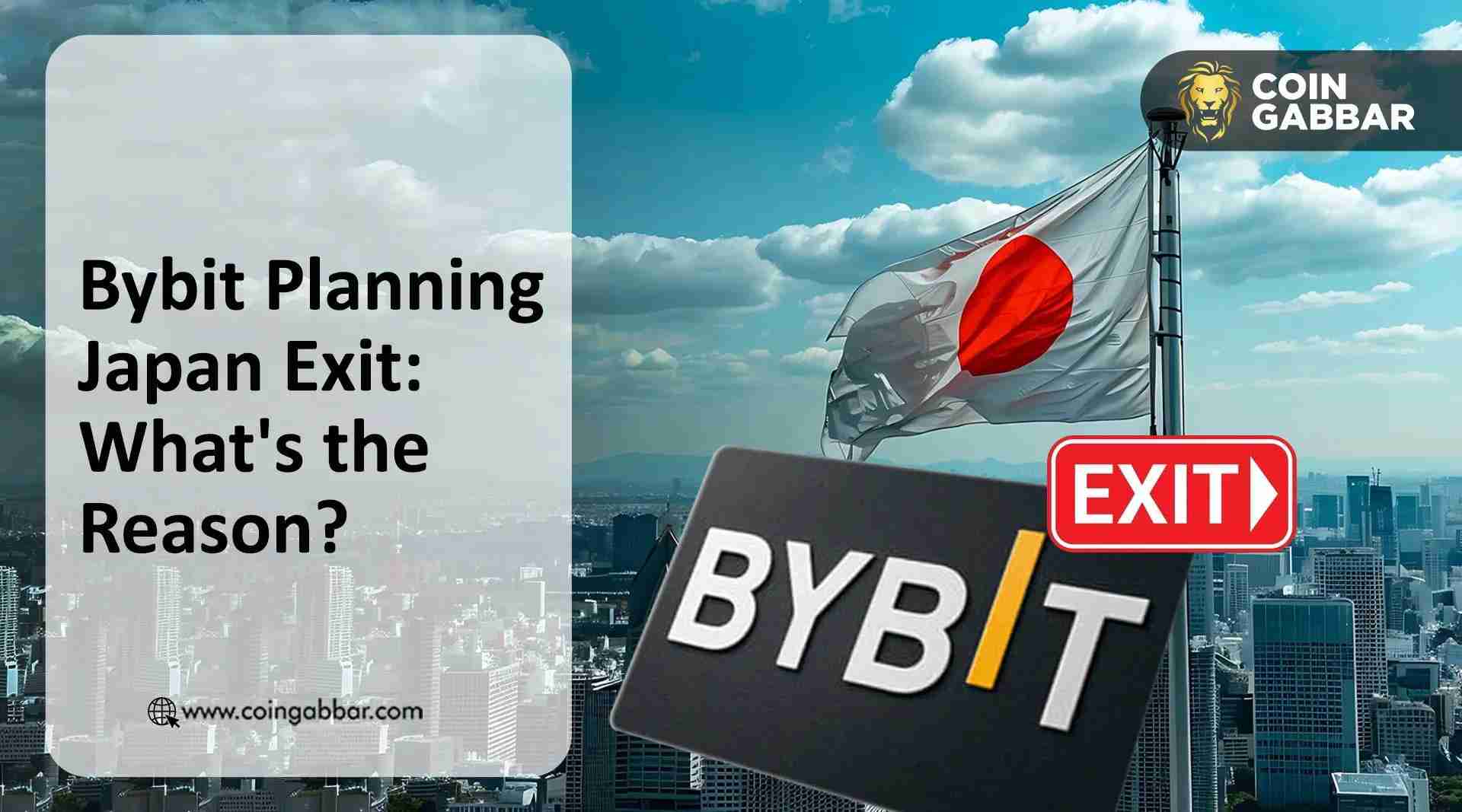 Bybit日本退出计划详解：原因及2026年下一步计划